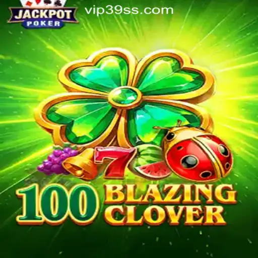 Exploring 100BlazingClover: The Ultimate Casino Game Experience in Brazil